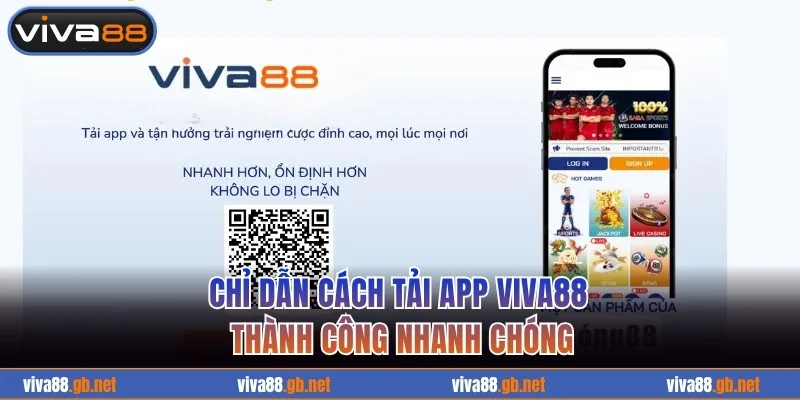 Chỉ dẫn cách tải app VIVA88 thành công nhanh chóng