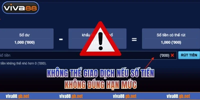 Không thể giao dịch nếu số tiền không đúng hạn mức